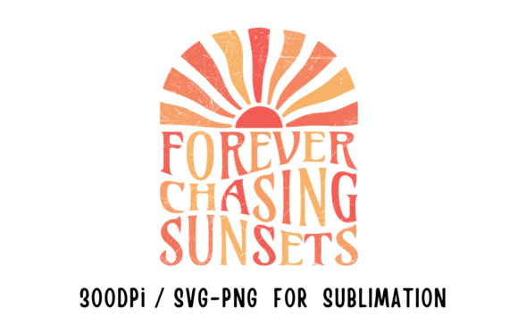 Download Forever Chasing Sunsets Retro Summer SVG - Retro summer Collection